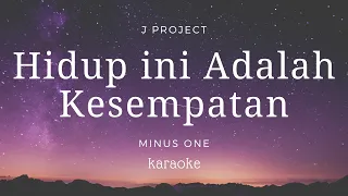 Hidup ini Adalah Kesempatan | Karaoke | Minus one | backingtrack | lirik