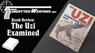 Book Review: The Uzi Submachine Gun Examined, by David Gaboury