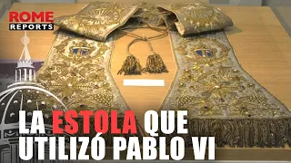 La estola que utilizó Pablo VI y que Juan Pablo II portó un año después de su atentado