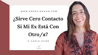 ¿Sirve Cero Contacto Si Mi Ex Está Con Otro/a?