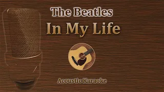 In My Life - The Beatles (Acoustic Karaoke)