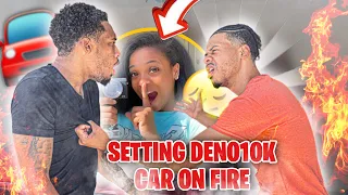 SETTING DENO10K CAR ON FIRE PRANK 🔥