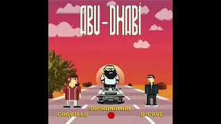 Sopranoman & Carvillo & B’Cave - Abu-Dhabi (official audio)