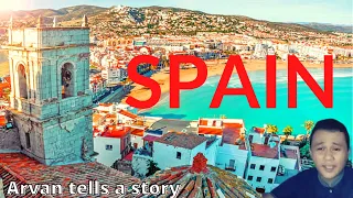 SPAIN IS A COUNTRY ON IBERIAN PENINSULA OF EUROPE - Arvan tells a story