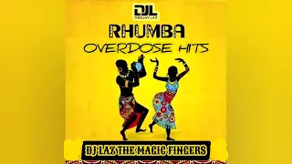 RHUMBA OVERDOSE MIX DJ LAZ {MBILIA BELFRANCO KANDA BONGO MAN MADILU SYSTEM OLIVER PAPA LOLO KOFFI}