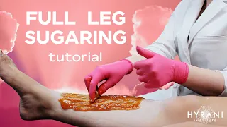 How To Sugar Wax Legs - Sugaring Tutorial For Professionals