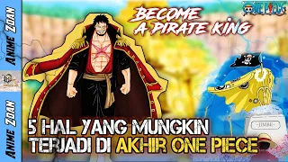 TRAG1S !! 5 HAL YANG MUNGKIN TERJADI di AKHIR CERITA ONE PIECE | Anime Zoan