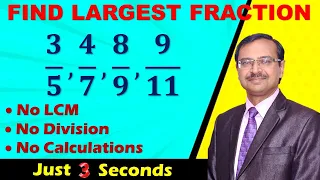 3-Second Trick to Find LARGEST FRACTION