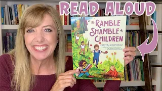 The Ramble Shamble Children | Read Aloud Books for Kids 👦👧