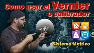 COMO USAR EL VERNIER O CALIBRADOR