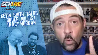 Kevin Smith Tells a GREAT Bruce Willis/Tracy Morgan Story