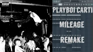 Mileage - Playboi Carti [FL Studio Remake]