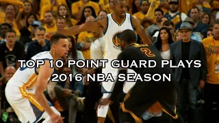 Top 10 Plays of the 2015-2016 Season: Point Guards