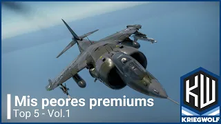 TOP 5 Mis peores Aviones Premiums | War Thunder