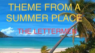 THEME FROM A SUMMER PLACE   THE LETTERMEN 1987   WITH SING ALONG  LYRICS