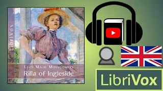 Full Audio Book | Rilla of Ingleside by Lucy Maud MONTGOMERY read by Karen Savage