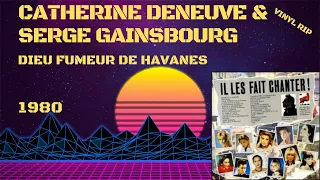 Catherine Deneuve En Duo Avec Serge Gainsbourg – Dieu Fumeur De Havanes (1980)