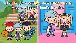 I Fell In Love With My Best Friend's Brother 👀💘| Toca Love Story | Toca Life World 🌍