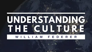 William Federer - Understanding the Culture,  Pt 1 - Who is King In America?