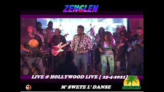 SWETE LI DANSE - ZENGLEN LIVE @ HOLLYWOOD LIVE  25/04/2021