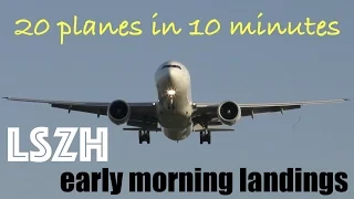 20 AIRPLANES in 10 MINUTES | early morning landings at Zurich Airport