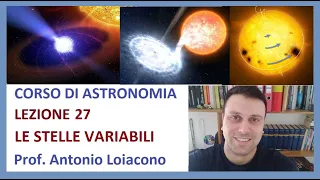 CORSO DI ASTRONOMIA - Lezione 27 - Le Stelle Variabili