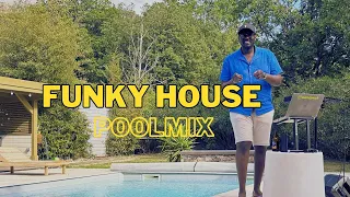 Pool party Funky House Mix
