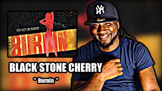 FIRST TIME HEARING! Black Stone Cherry - Burnin | REACTION