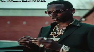 Top 10 Young Dolph Songs 2023 Mix