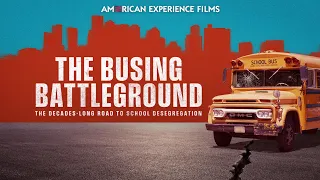 The Busing Battleground | Trailer | AMERICAN EXPERIENCE | PBS