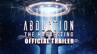 ABDUCTION: THE HARVESTING Official Trailer 2024 Sci-Fi Horror Film