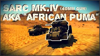 SARC Mk.IV (40mm) aka "African Puma" | War Thunder