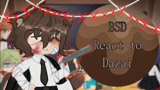•BSD react to Dazai - (BsdxGlmv)~[2/3]~•🥀​