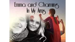 Emma and Charming - In My Arms