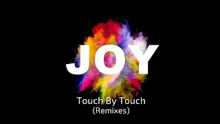 Joy  - Touch By Touch (Eric Singlenton Remix)