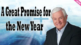 A Great Promise for the New Year   Dr  David Jeremiah 2024  Romans 8 28