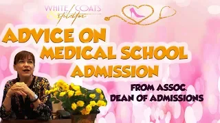 Advice on Medical School Applications from Assoc. Dean of Admissions