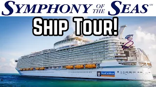 Symphony of the Seas FULL Ship Tour 2024!