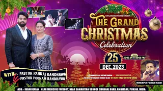 🎉🎉🎉GRAND CHRISTMAS CELEBRATION || LIVE STREAM || #pankajrandhawaministries ||  25-12-23