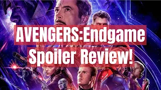 Avengers End Game Spoilers Review | Podcast Discussion