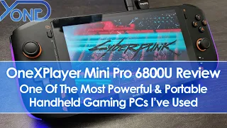 OneXPlayer Mini Pro 6800U Review - One Of The Most Powerful & Portable Handheld Gaming PCs