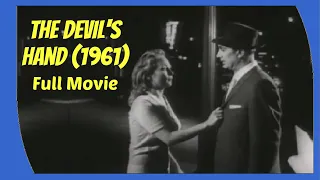 The Devil's Hand (1961) | Classic Thriller Full Length Movie | Best of Rifftrax