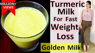 Turmeric Milk|Golden Milk In Hindi|Haldi Doodh For Fast Weight Loss and Better Sleep|Dr.Shikha Singh