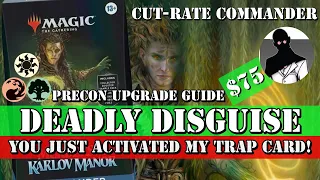 Cut-Rate Commander | Deadly Disguise Precon Upgrade Guide