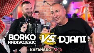 DJANI vs BORKO RADIVOJEVIC - KAFANSKI MIX | 2021 | UZIVO | OTV VALENTINO