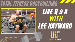May 20th - LIVE Q & A with Lee Hayward - Your Muscle Building Coach