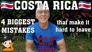 Moving🚛 to Costa Rica 🇨🇷- the 4 BIGGEST Mistakes🚫 You Can Make in the First 2 Years😧