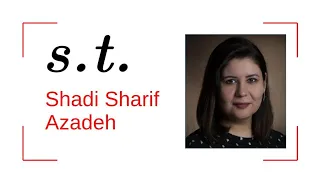 Subject to: Shadi Sharif Azadeh