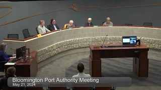 May 21, 2024 Bloomington Port Authority Meeting