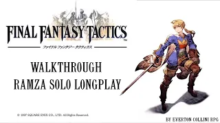 Final Fantasy Tactics Ramza Solo Longplay Walkthrough best class Remake? Remaster?